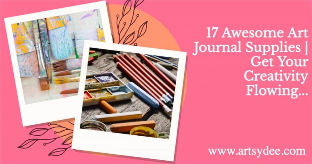 17-Awesome-Art-Journal-Supplies-|-Get-Your-Creativity-Flowing... 2