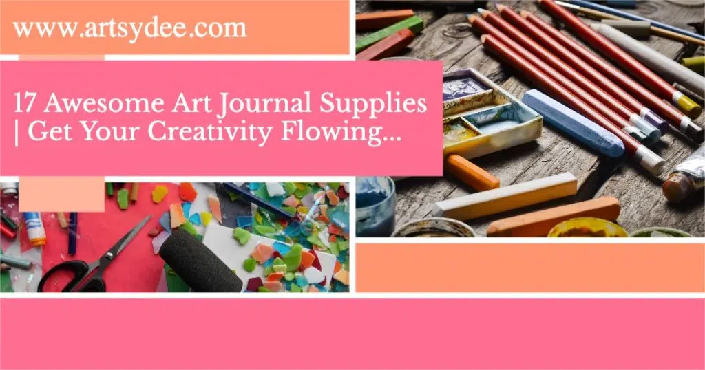 Basic Supplies For Art Journaling - Journal Freaks