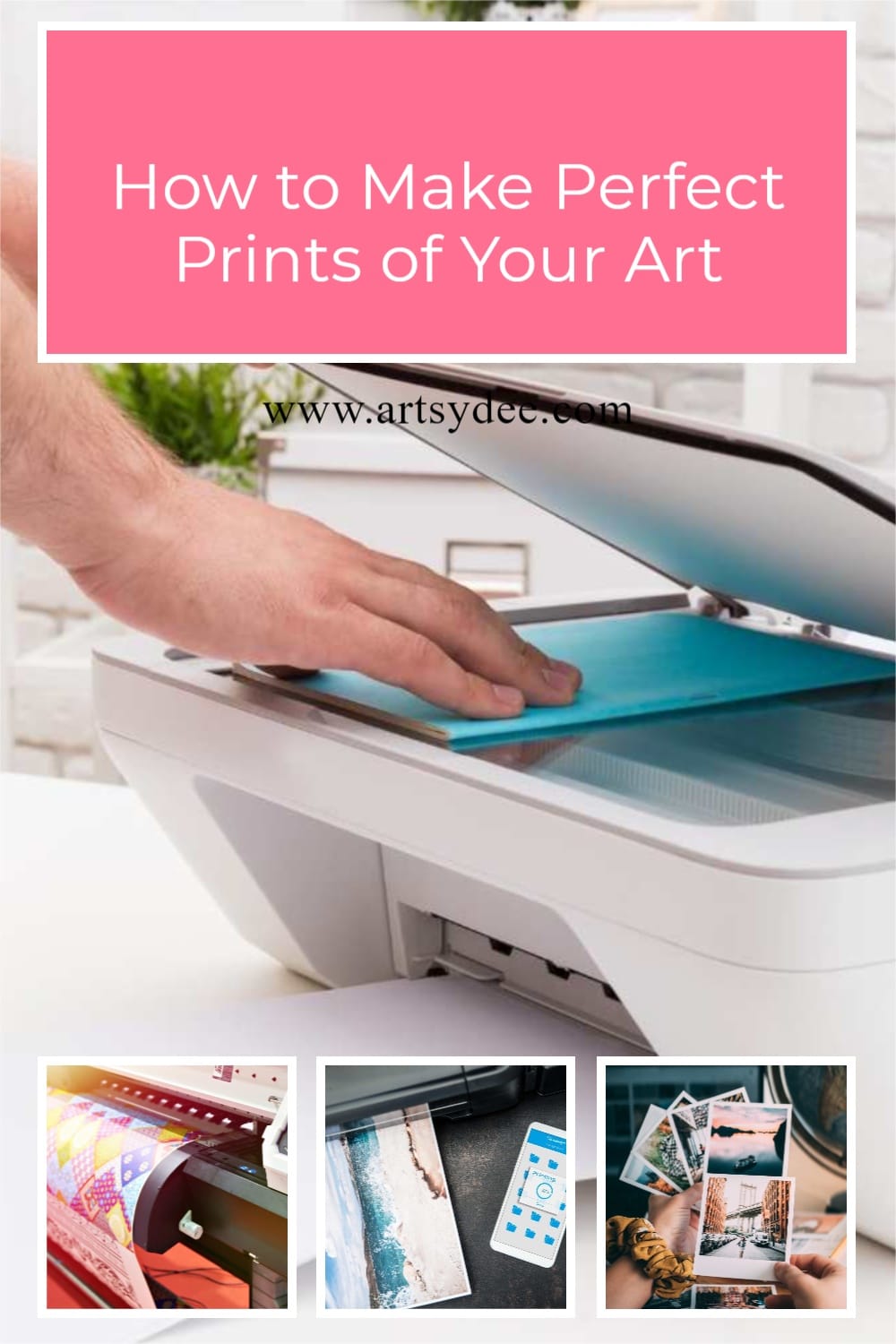Want to Know How to Make Prints of Your Art? Top Tips to Get the