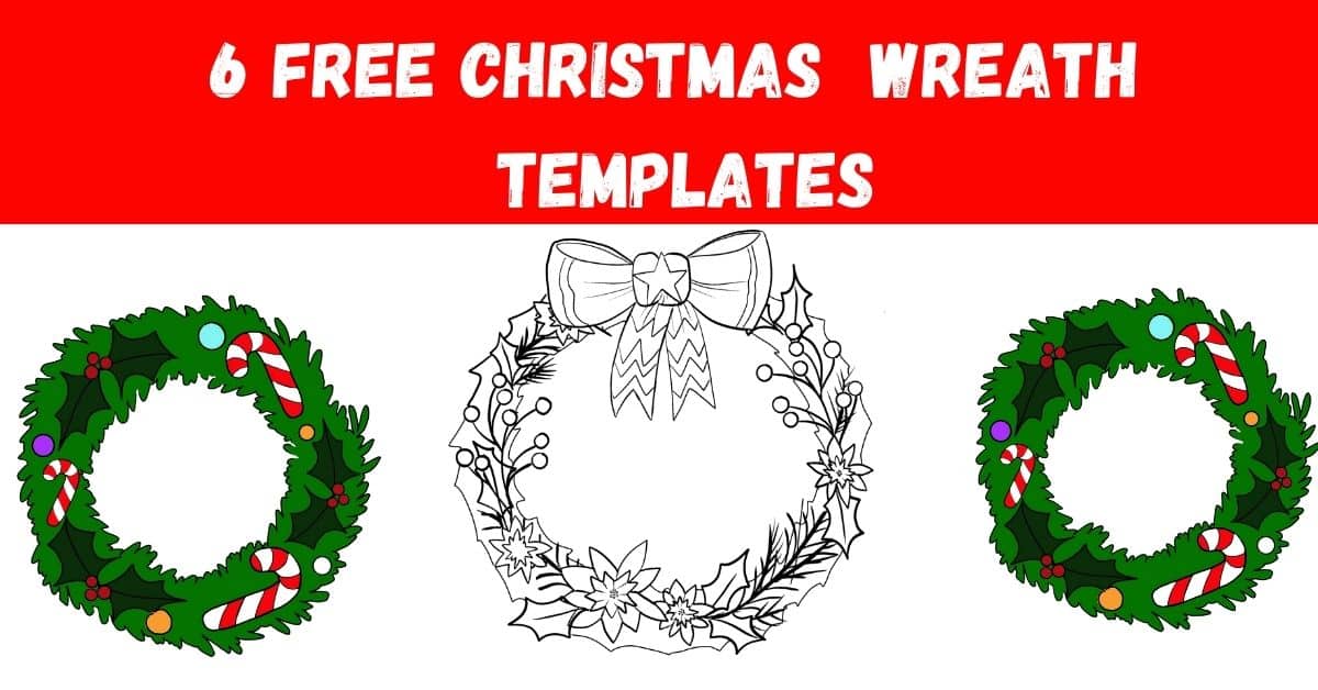 Christmas Wreath Template 6 FREE Printables To Get You Feeling Festive 