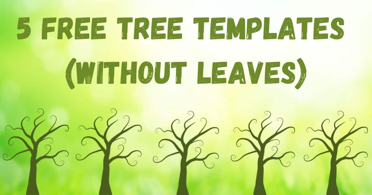 Tree Template without Leaves (5 Free Printables) - Artsydee ...