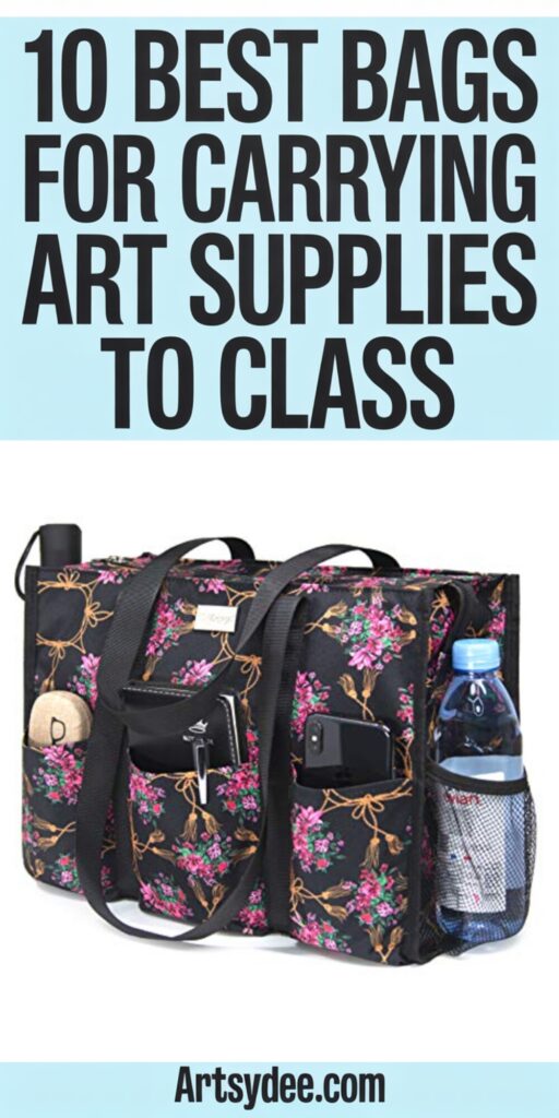 CARRYING ART SUPPLIES TO CLASS BEST ART BAGS 3