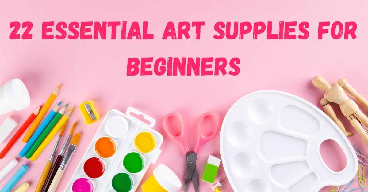 22 Essential Beginners art supplies featured image
