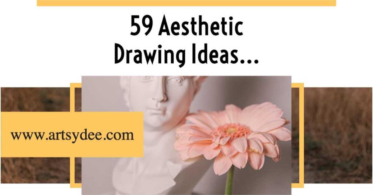 59 Aesthetic Things to Draw: Art Ideas for Creative Minds - Artsydee ...