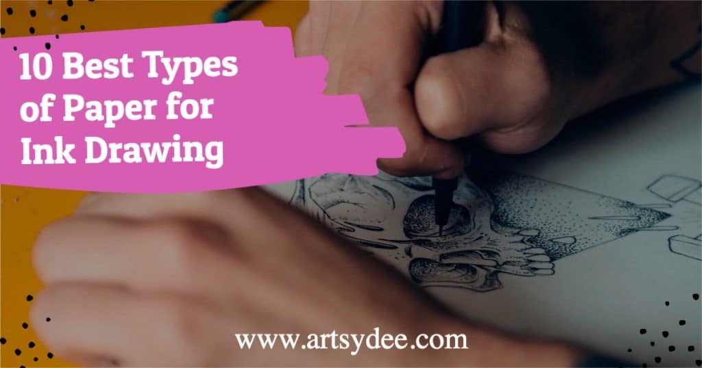 10-Best-Types-of-Paper-for-Ink-Drawing 2