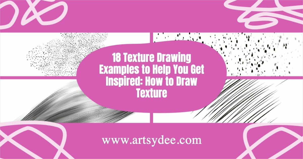 18 Texture Drawing Examples to Help You Get Inspired How to Draw