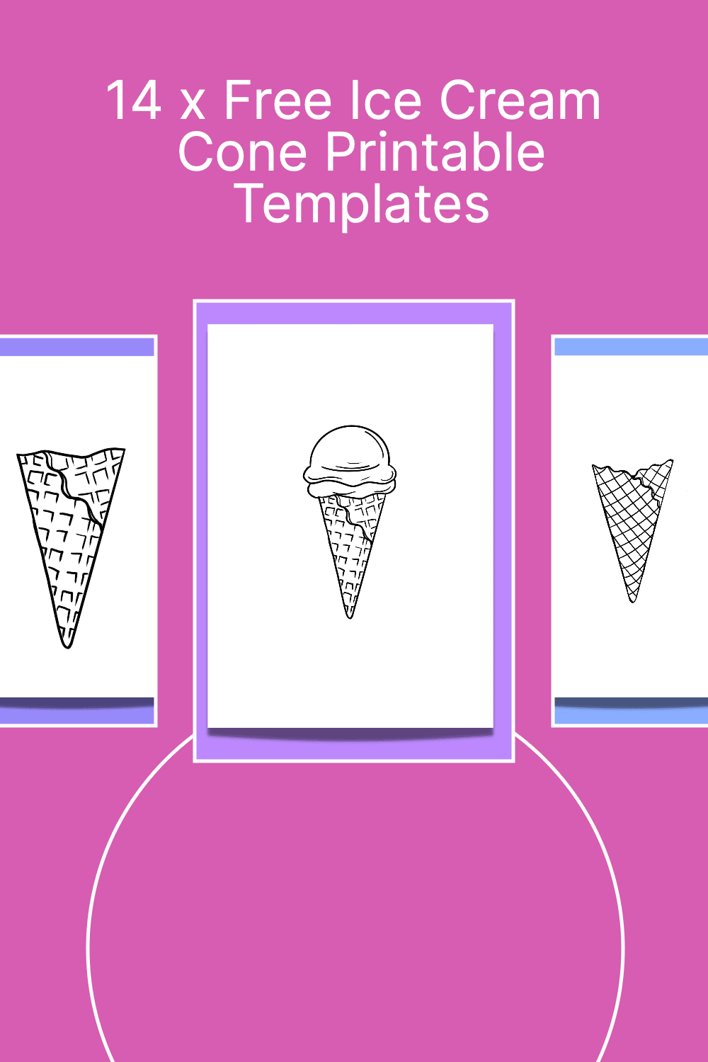 Get Creative with These 14 Free Ice Cream Cone Template Printables