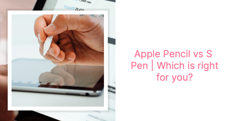 apple pencil vs s pen featured image