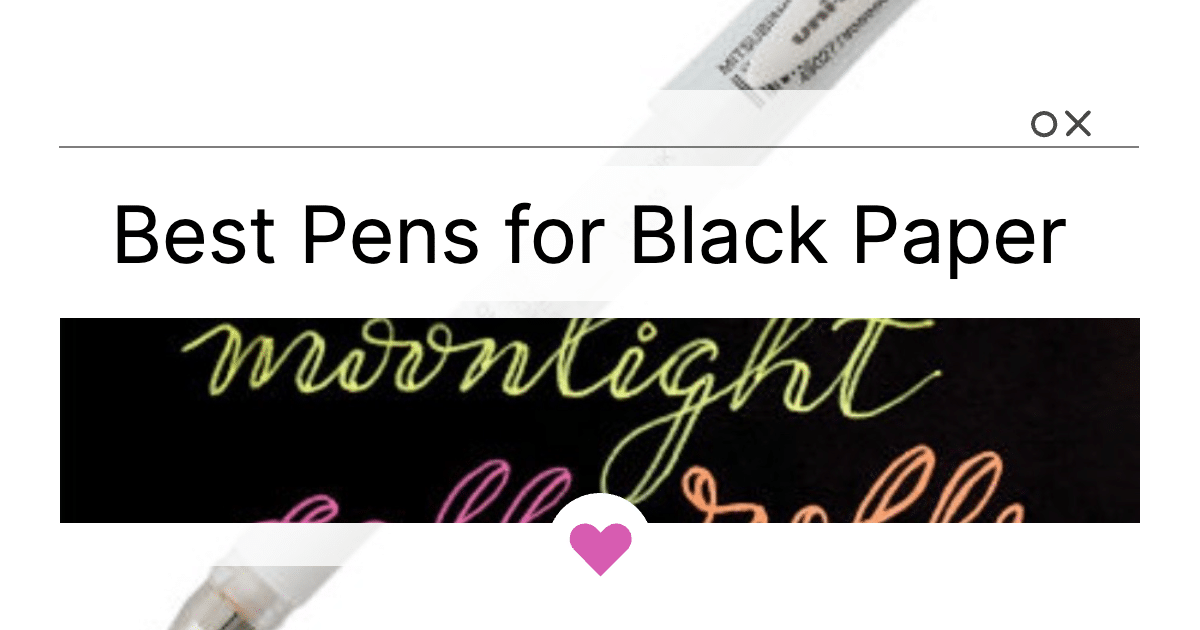 Best Pens for Black Paper: Top Picks for Dark Surfaces - Artsydee -  Drawing, Painting, Craft & Creativity