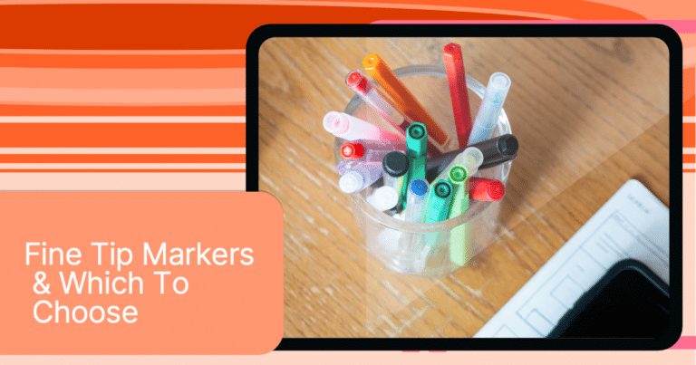 Fine Tip Markers: The Ultimate Guide to Choosing the Right One