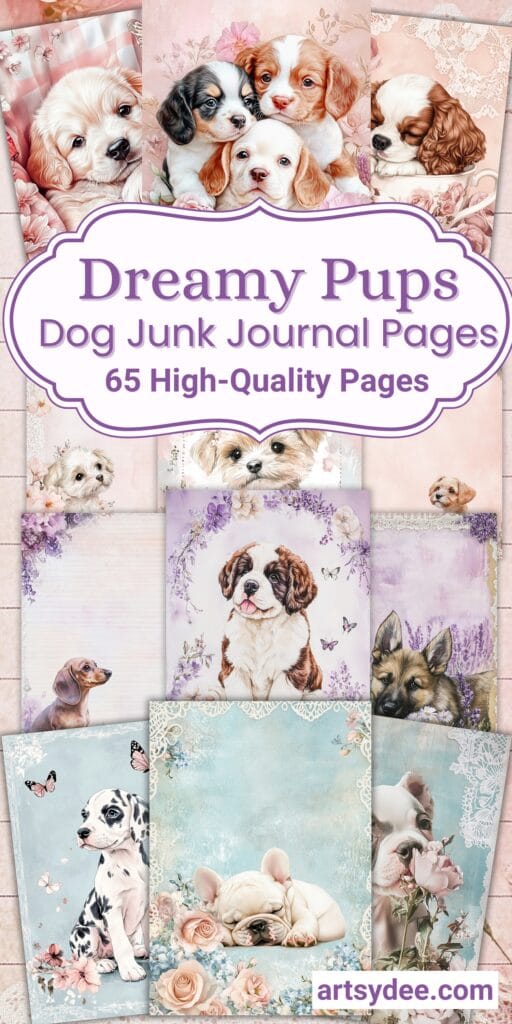 dog junk journal pages dreamy pups artsydee