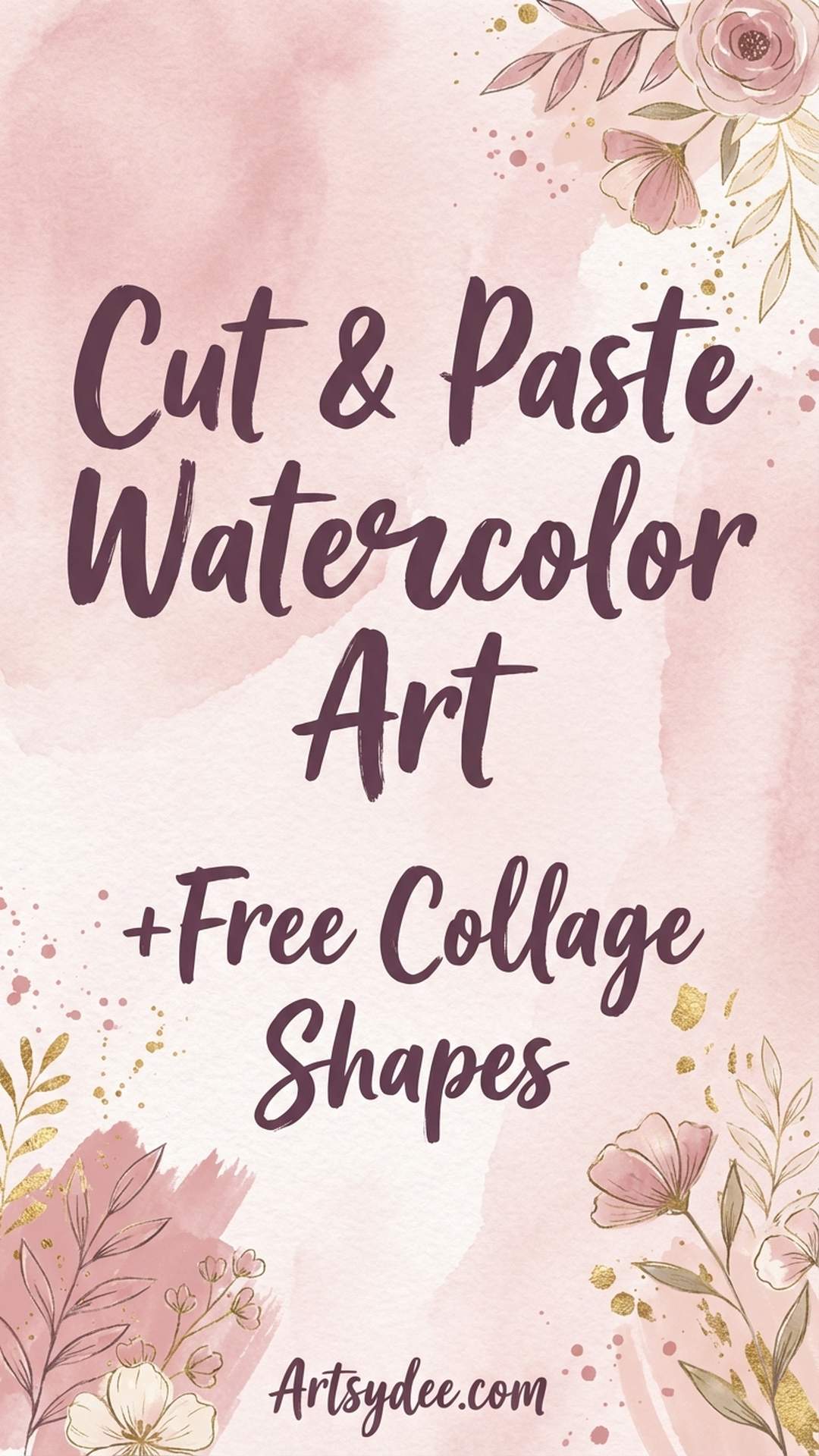 Cut and paste watercolor art Pinterest pin with dusty rose pink watercolor background