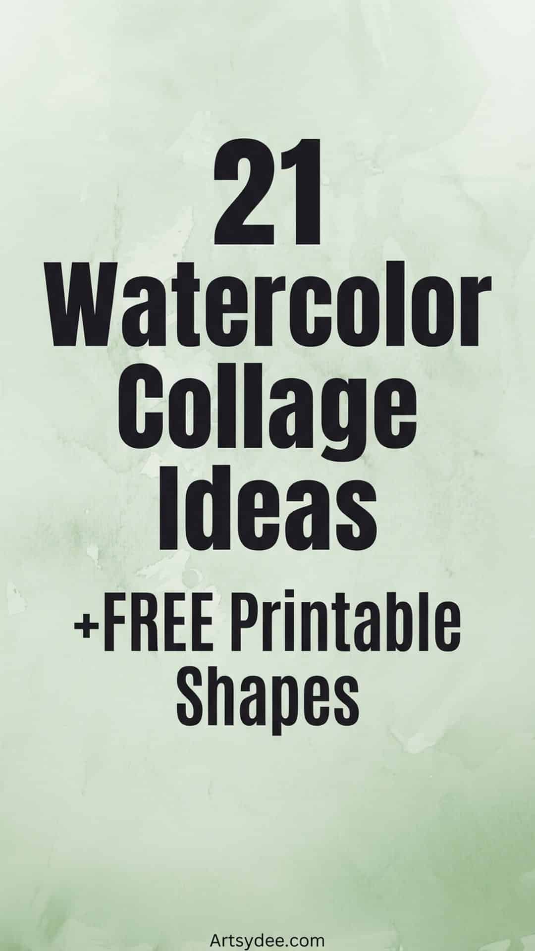 21 watercolor collage ideas Pinterest pin with sage green watercolor background