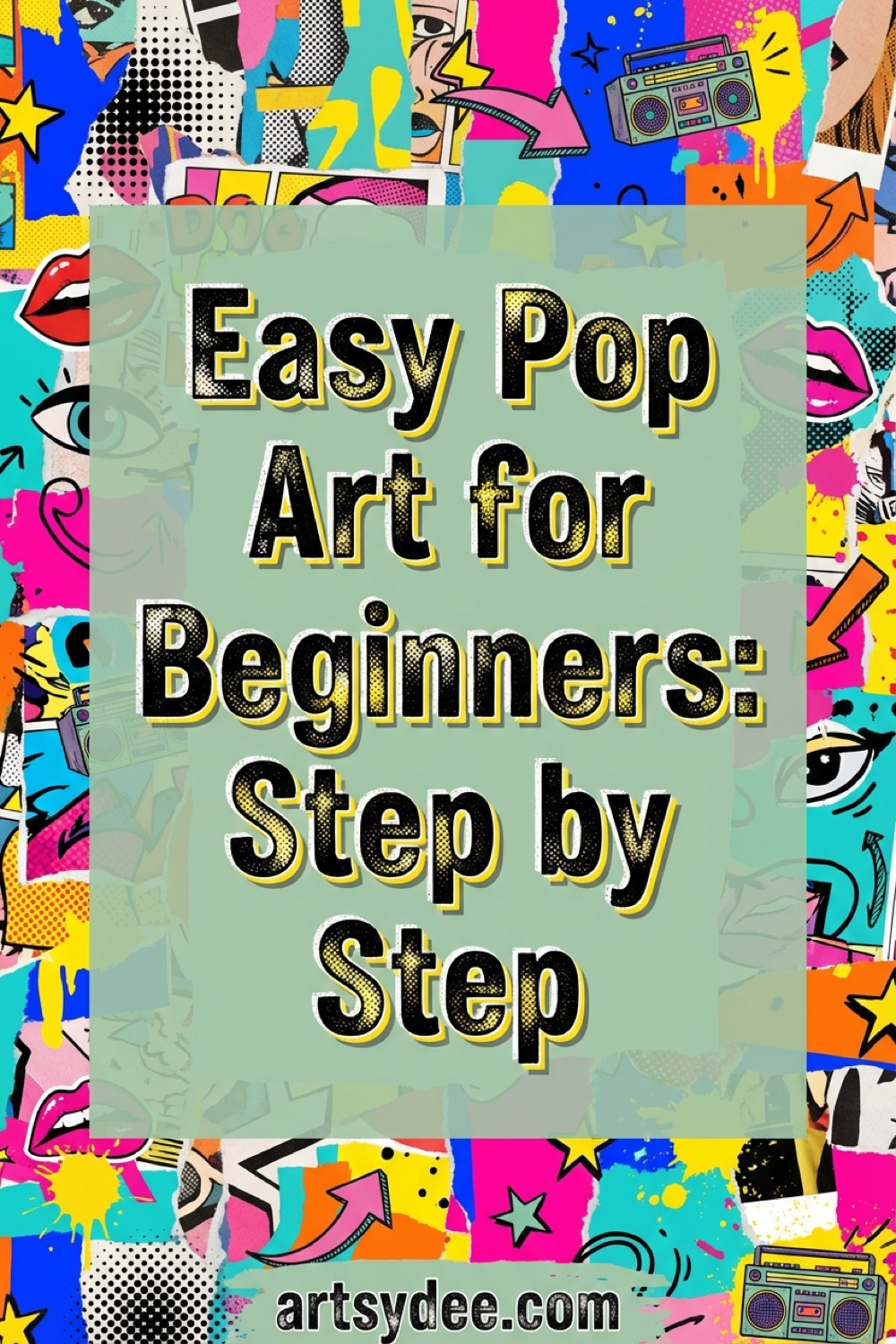 Easy Pop Art for Beginners Step by Step Guide Pinterest pin