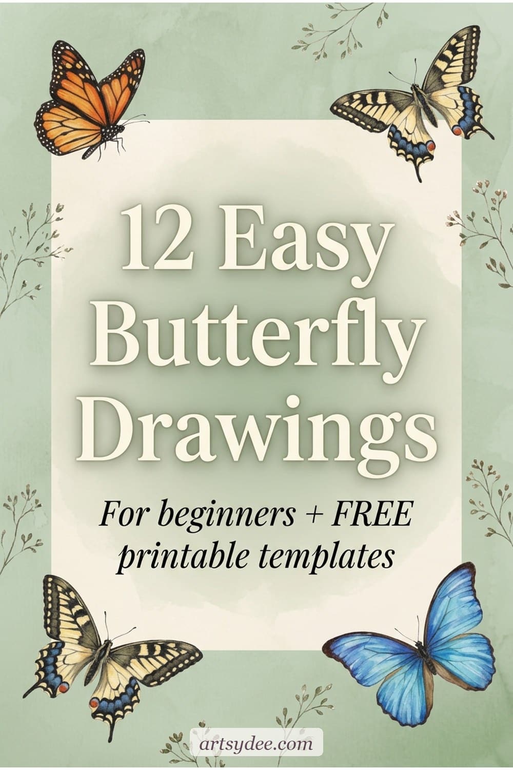 12 easy butterfly drawings for beginners &mdash; free printable butterfly templates from Artsydee