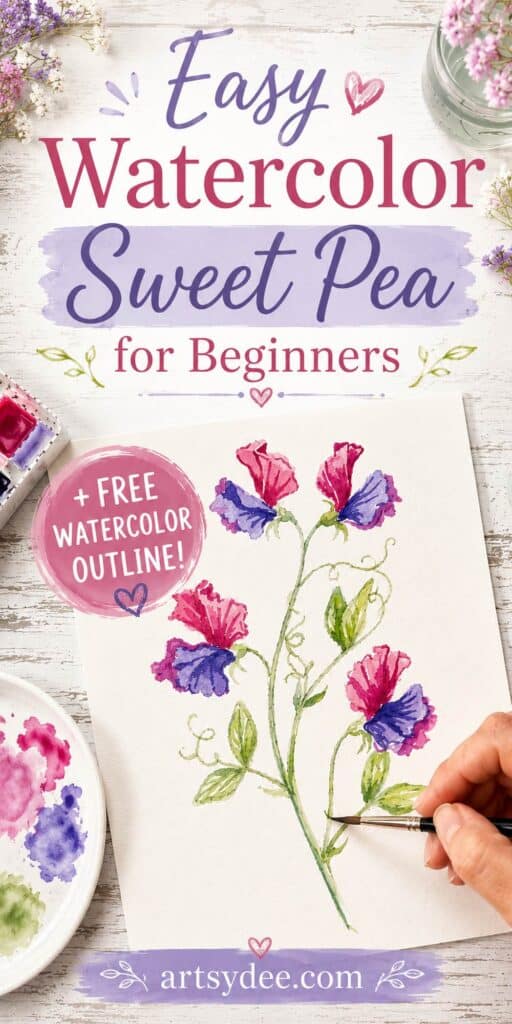 How to paint a watercolor sweet pea tutorial Pinterest pin with painted Cupani and free outline template