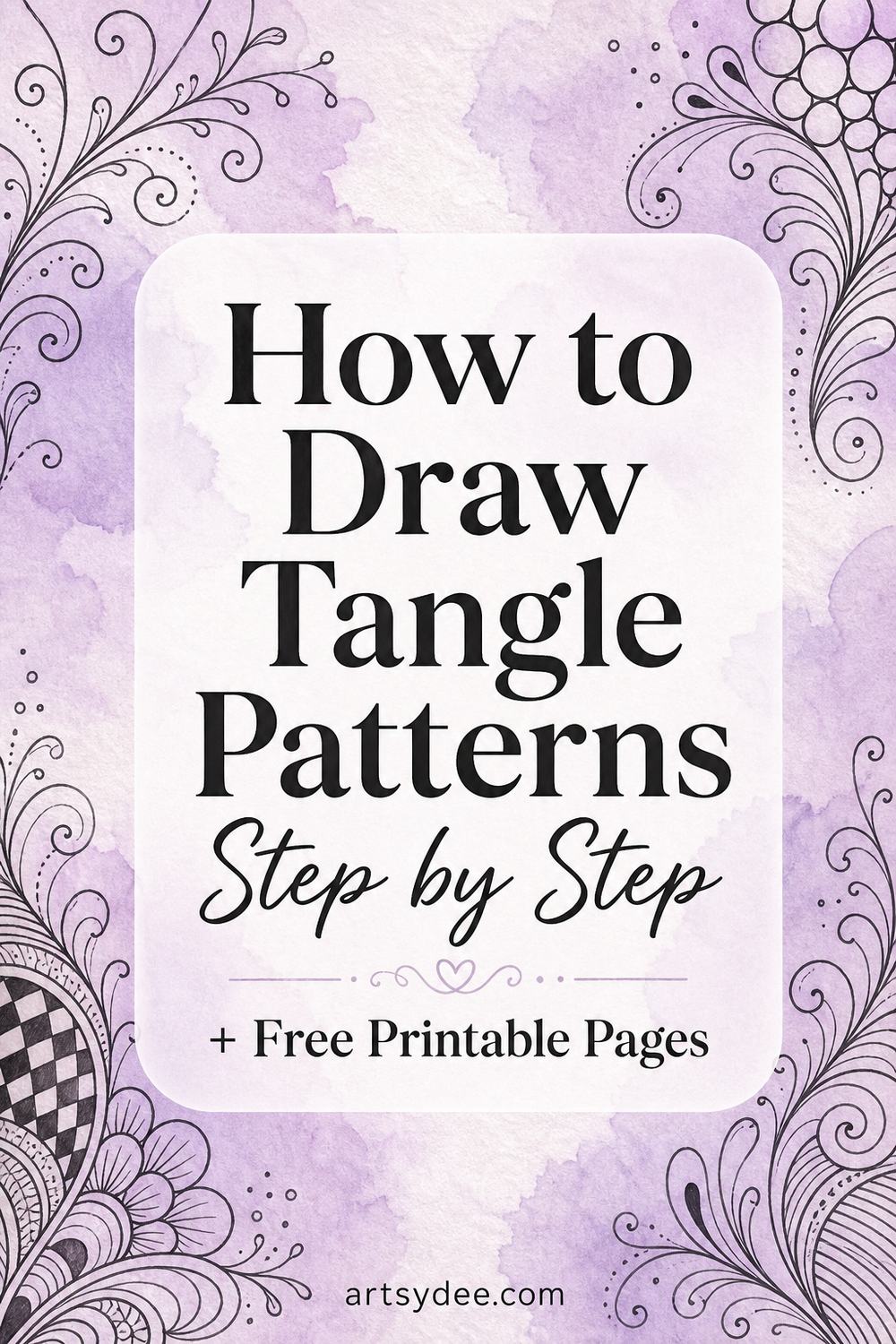 How to draw tangle patterns step by step with free printable pages