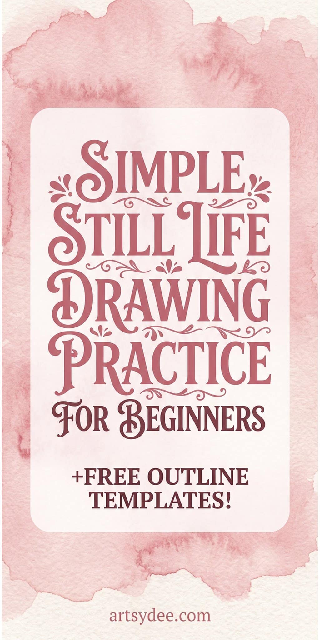 30 still life drawing ideas for beginners - easy objects, setup tips and free printable outline templates