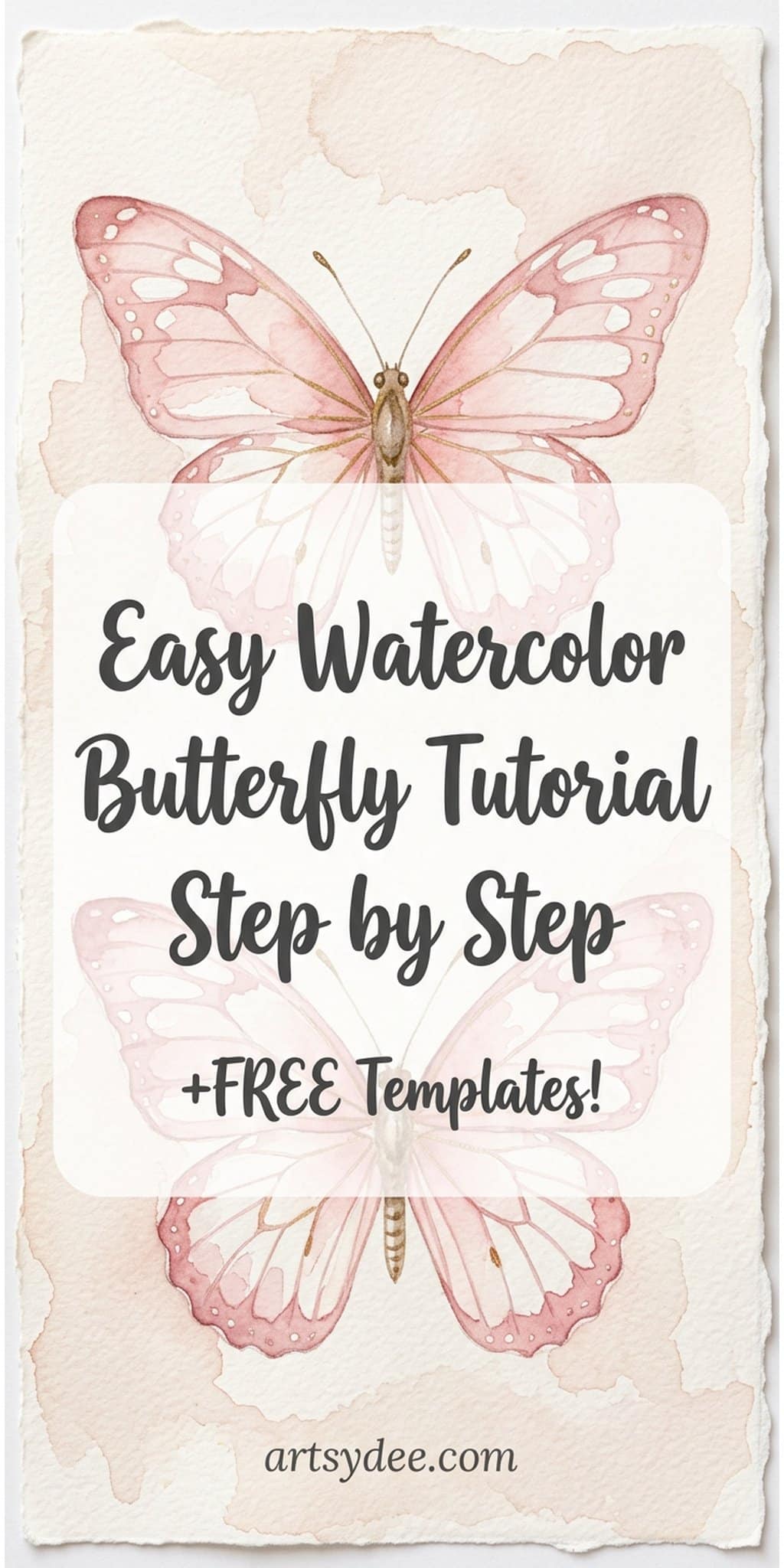 How to paint a watercolor butterfly - easy beginner tutorial with free printable templates, step by step colour tips and 5 painting styles