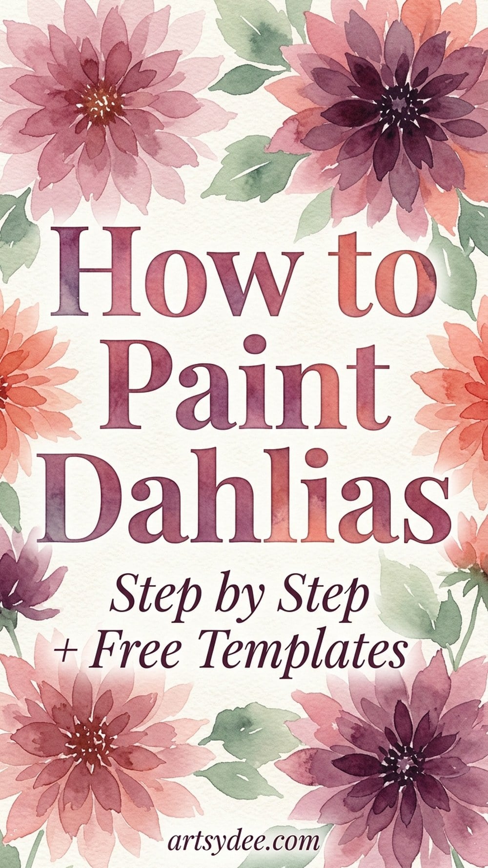 How to paint dahlias in watercolour pin with free printable templates from artsydee.com