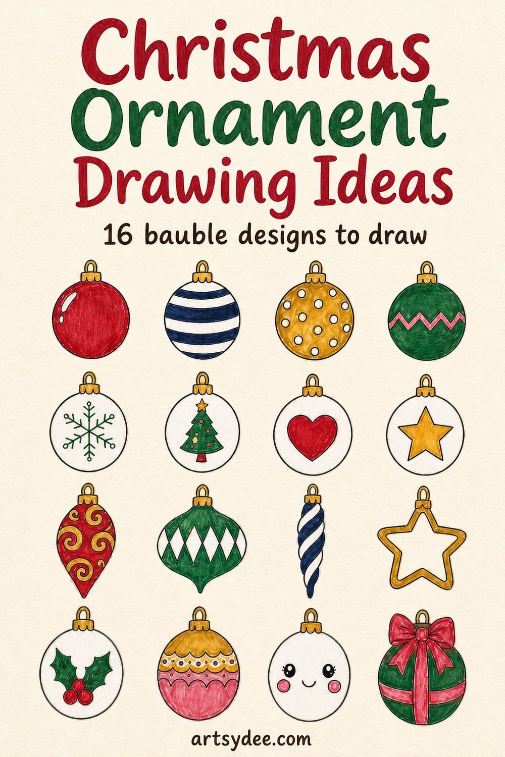 Christmas ornament drawing ideas: sixteen coloured bauble drawings in a 4 by 4 grid, from a plain red bauble to a bauble tied with a bow