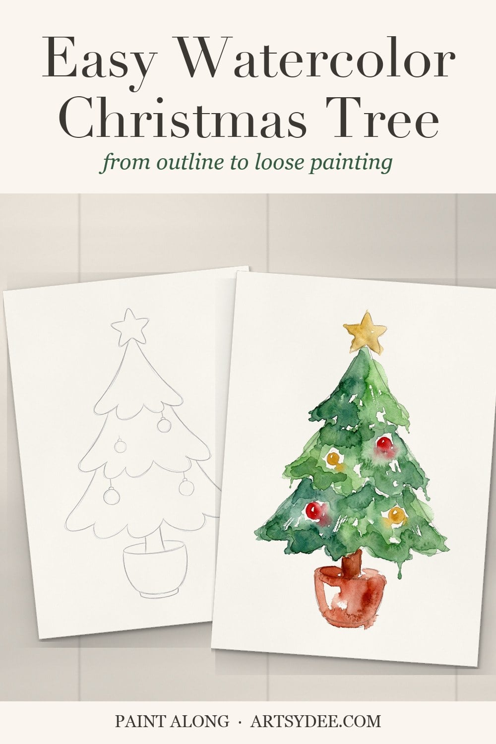 Pin: easy watercolor Christmas tree, the pencil outline template next to the loose painted reference