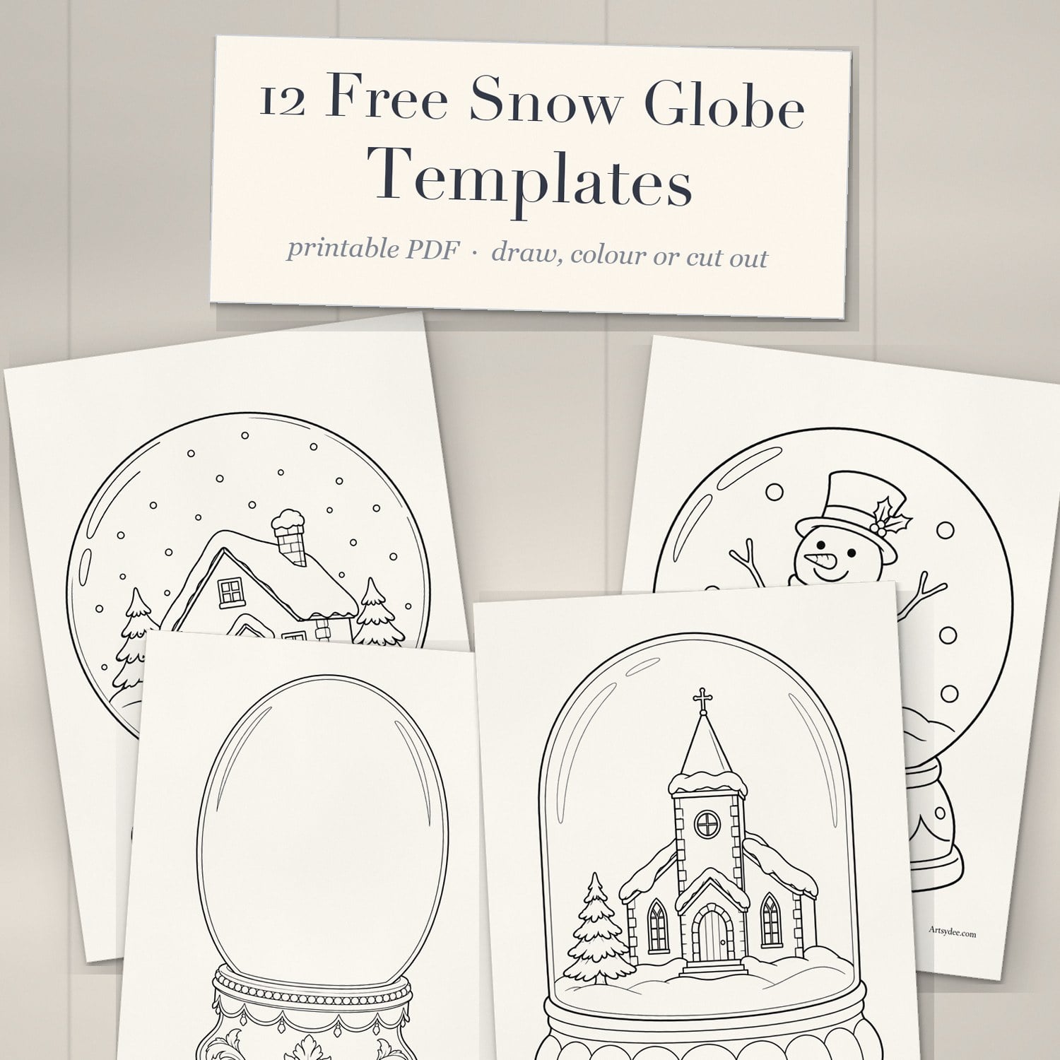 Printed snow globe templates fanned out on a white-washed desk under a cream title card reading 12 Free Snow Globe Templates